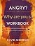 Why Are You So Angry? The W...