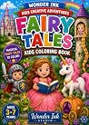 My First Big Fairy Tale Coloring Book by Wonder Ink Studio My First Big Fairy Tale Coloring Book by Wonder Ink Studio
