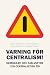 Varning för centralism
