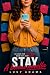 Stay (A Neighbors Series No...