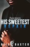His Sweetest Repair