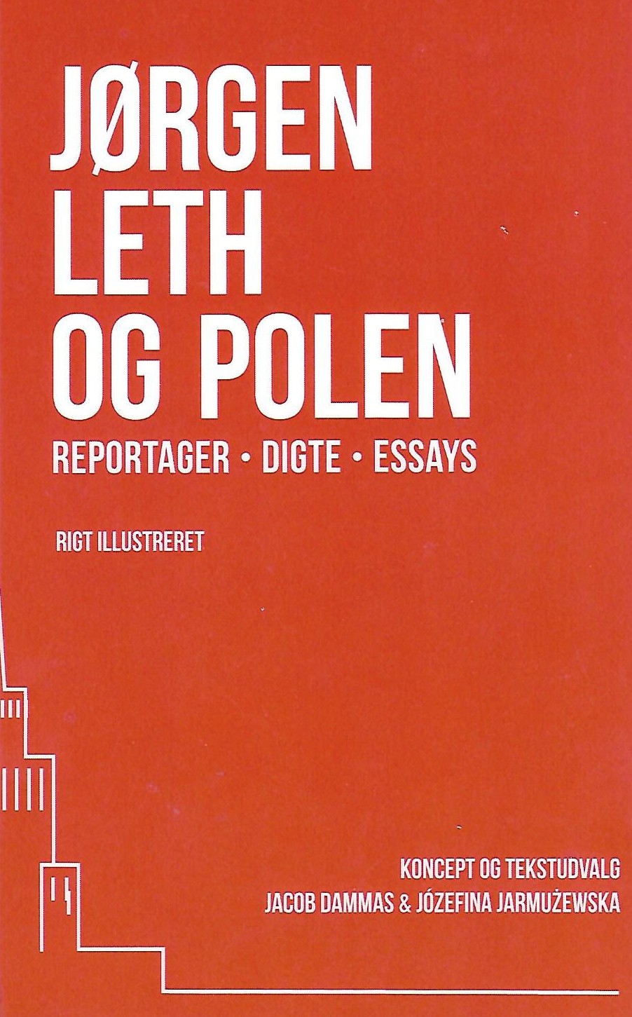 Jørgen Leth og Polen: Reportager, digte, essays