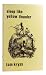 Sleep like yellow thunder: ...