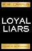 Loyal Liars by R. M. Carpus