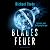 Blaues Feuer: Thriller | Hochspannung in der Arktis | Für Fans von Frank Schätzing und Tibor Rode | Ein Thriller, der unter die Haut geht