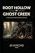 Root Hollow on Ghost Creek