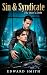 Sin & Syndicate: The Heir’s...