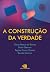 A construção da verdade