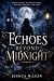 Echoes Beyond Midnight: Whe...