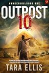 Outpost 10: Awake...