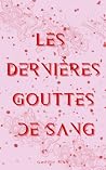 Les Dernières Gou...