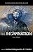 The Incarnation: Four Views...