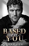 Based on You