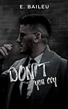 Don't You Cry