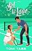 Set to Love (Friends of the Unexpected Royals Book 4)