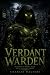 Verdant Warden, The City Un...