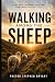WALKING AMONG THE SHEEP: If...