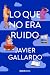 Lo que no era ruido