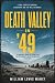 Death Valley in '49: A True...