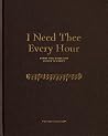 I Need Thee Every...
