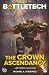 BattleTech: The Crown Ascendancy: (A BattleTech Collection)