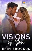 Visions of You