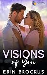 Visions of You