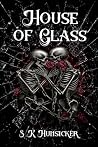 House of Glass