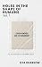 Holes in the Shape of Humans – Vol. 1 by Ilya Kharkow Holes in the Shape of Humans – Vol. 1 by Ilya Kharkow