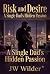 Risk and Desire: A Single D...