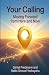 Your Calling: Moving Forward from Here and Now