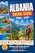 Albania Hiking Guide 2026 – 2027 by Andrew Davis