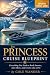 The Princess Cruise Blueprint by COLE WANDER