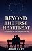 Beyond the First Heartbeat:...