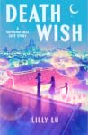 Death Wish by Lilly Lu Death Wish by Lilly Lu