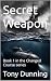 Secret Weapon: Book 1 in th...