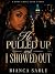 He Pulled Up And I Showed Out by Bianca Sable