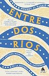 Entre dos ríos: L...