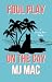 Foul Play on the Cay by M.J. Mac