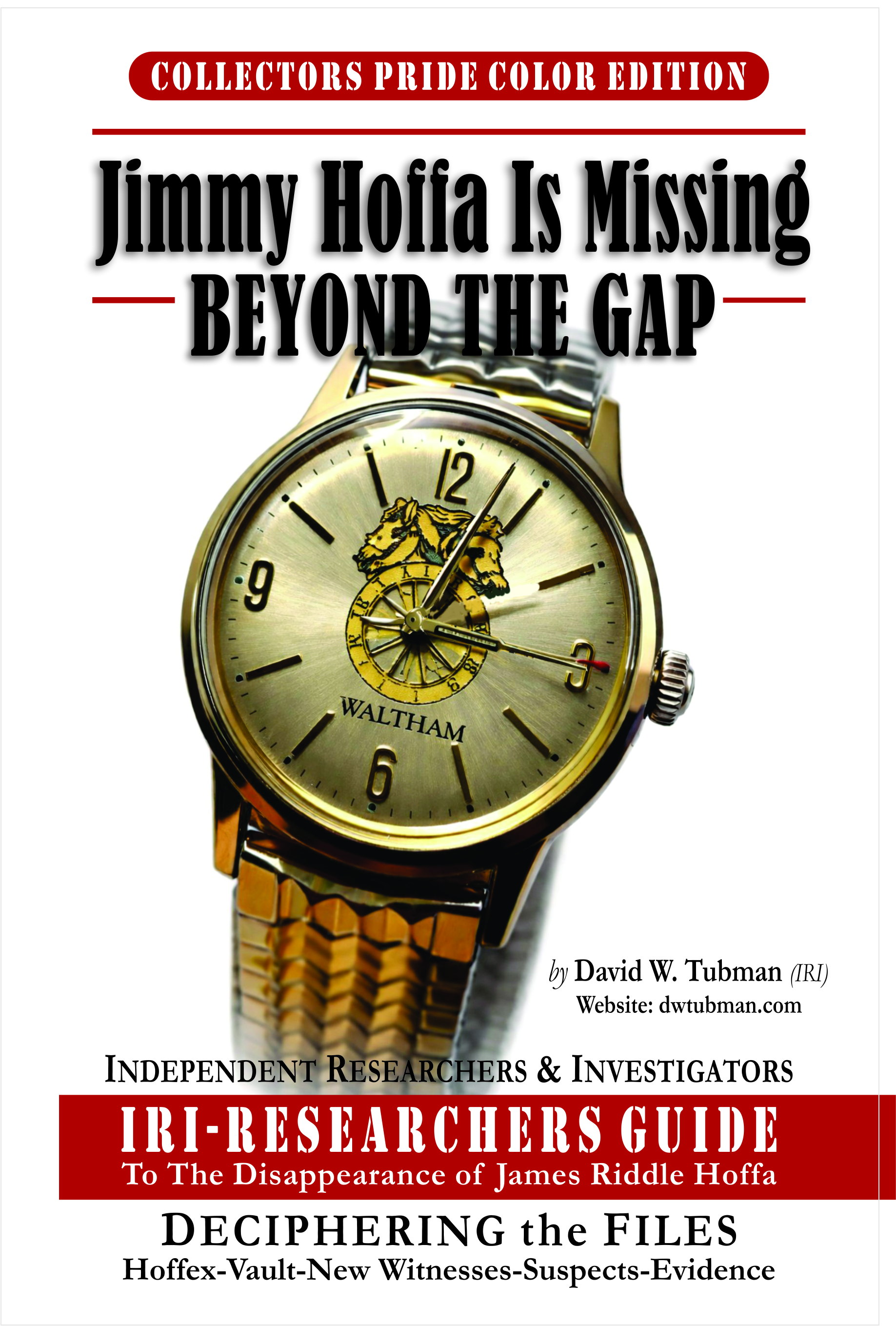 Jimmy Hoffa Is Missing-BEYOND THE GAP (Full Color Edition)