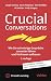 Crucial Conversations: Wie ...