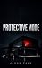 Protective Mode: A Smart Ho...