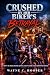 Crushed by Her Biker's Betrayal by Wayne C. Hooper