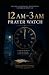How to Pray Into the 12 AM–...