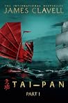 Tai-Pan, Part One...