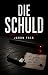 Die Schuld by Jaron Falk