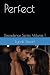 Perfect: Decadence Series Volume 1 (Decadence Series (A Rockstar Romance Series))