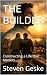 THE BUILDER: Constructing a...