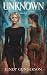 Unknown (Unreal Book 2)