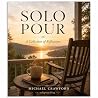 Solo Pour : A Col...